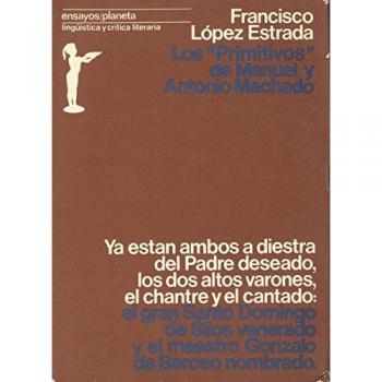 LOS PRIMITIVOS DE MANUEL Y ANTONIO MACHADO