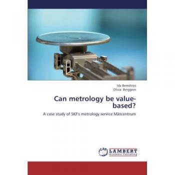 Can metrology be value-based?: A case study of SKF's metrology service Mätcentrum