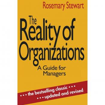 The Reality of Organizations