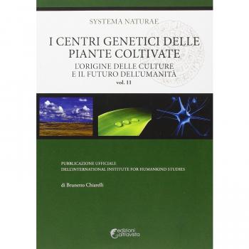 I centri genetici delle piante coltivate. L'origine delle culture e il futuro dell'umanità