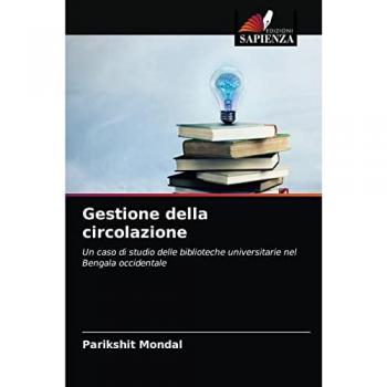 Gestione della circolazione: Un caso di studio delle biblioteche universitarie nel Bengala occidentale