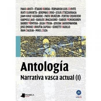 ANTOLOGIA. (I) NARRATIVA VASCA ACTUAL