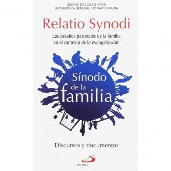 Relatio synodi. Sínodo de la familia: Los desafíos pastorales de la familia en el contexto de la evangelización. Discursos y docum (Tapa blanda).