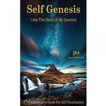 Self Genesis I Am The Hero Of My Journey: A Transformative Guide For Self Illumination