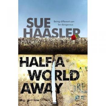 Half A World Away by Sue Haasler