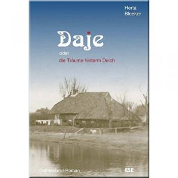 Daje oder die Träume hinterm Deich