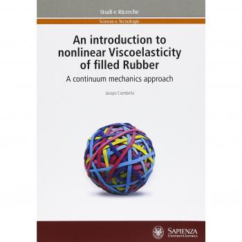 Introduction to nonlinear Viscoelasticity of filled Rubber. A continuum mechanics approach (An)