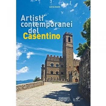 Artisti contemporanei del Casentino