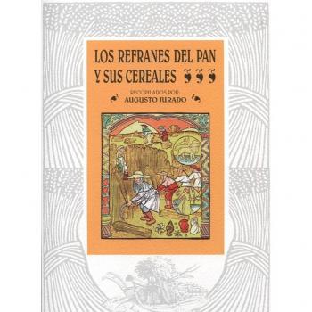 Refranes del pan y sus cereales