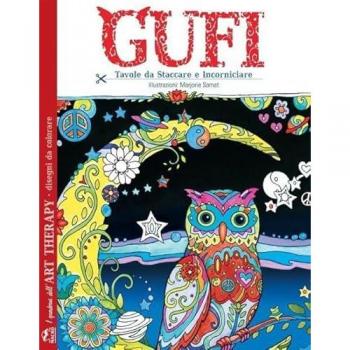 Gufi. I quaderni dell'art therapy. Disegni da colorare
