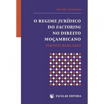 Regime juridico do factoring no direito moçambicano