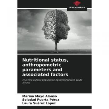 Nutritional status, anthropometric parameters and associated factors: in a very elderly population hospitalized with acute illness