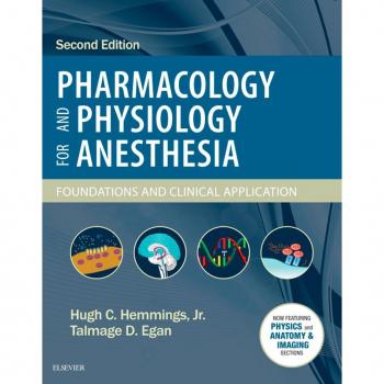 Pharmacology and Physiology for Anesthesia E-Book