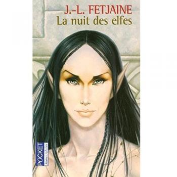 La trilogie des elfes. Vol. 2. La nuit des elfes