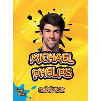 MICHAEL PHELPS BOOK FOR KIDS: The biography of the greatest swimmer for young swimmers, colored Pages. (Legends for Kids)