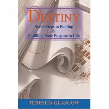 DESTINY: Seven Steps to Finding & Fulfilling Your Purpose in Life