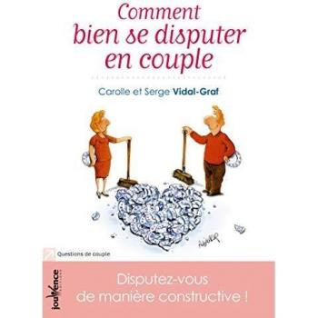 Comment bien se disputer en couple : Disputez-vous de manière constructive !