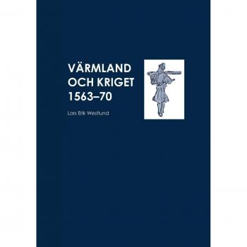 Värmland och kriget 1563-70