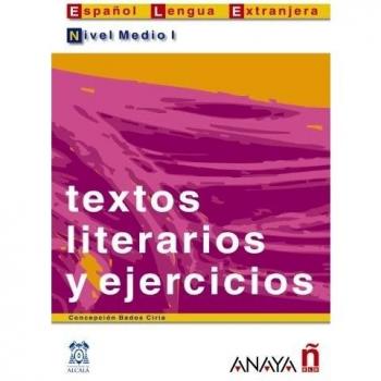 Textos literarios y ejercicios. Nivel Medio I