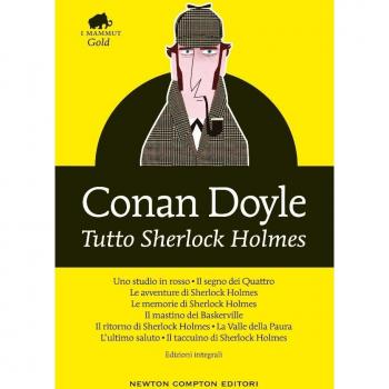 Doyle, Arthur Conan Tutto Sherlock Holmes