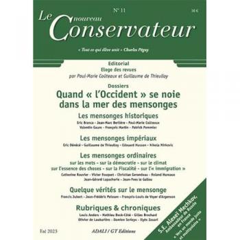 LE NOUVEAU CONSERVATEUR N°11: Quand l'Occident se noie dans la mer des mensonges