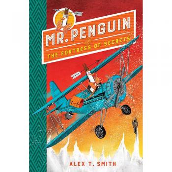 Mr Penguin and the Fortress of Secrets