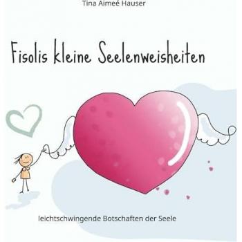 Fisolis kleine Seelenweisheiten