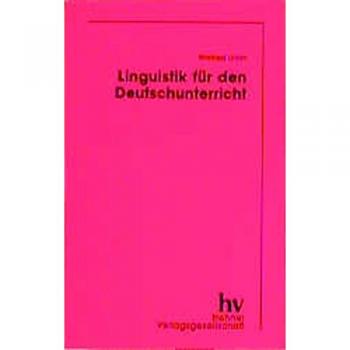 Linguistik für den Deutschunterricht (Erziehung und Didaktik)