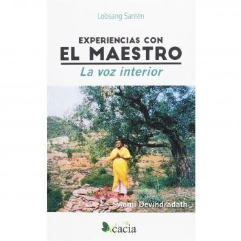 Experiencias con el maestro : la voz interior