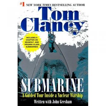Clancy, Tom: Submarine: A Guided Tour Inside a Nuclear Warship