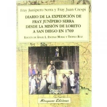 Diario de la expedición de fray junipero serra des (Tapa blanda con solapas).