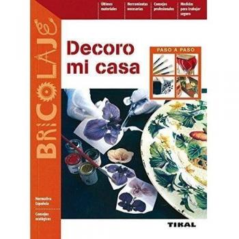 Bricolaje. Decoro mi casa