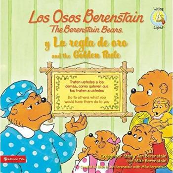 Los Osos Berenstain y la Regla de Oro /The Berenstain Bears And The Golden Rule