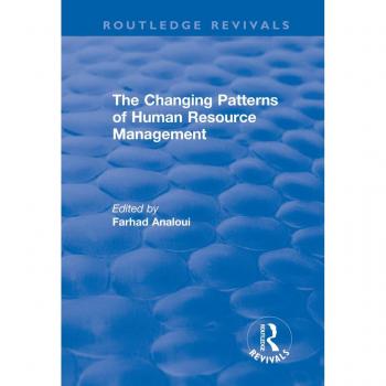 The Changing Patterns of Human Resource Management
