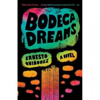 Bodega Dreams, by Ernesto Quiñonez