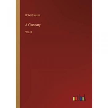 A Glossary: Vol. II