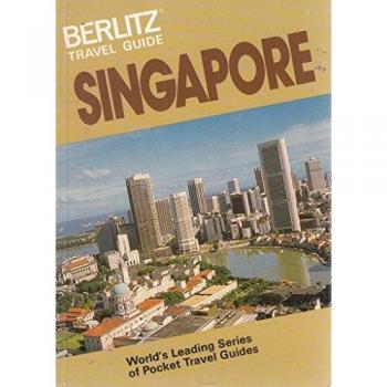 Berlitz Guides Berlitz Travel Guide To Singapore (Berlitz Travel Guides)
