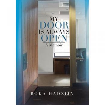 My Door Is Always Open: A Memoir