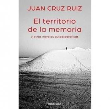 El territorio de la memoria y otras novelas autobiográficas