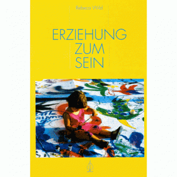 Rebeca Wild Erziehung Zum Sein