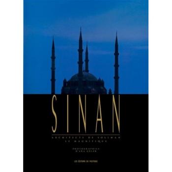 Sinan, architecte de Soliman le Magnifique
