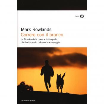 Correre con il branco. La filosofia della corsa e tutto quello che ho imparato dalla natura selvaggia