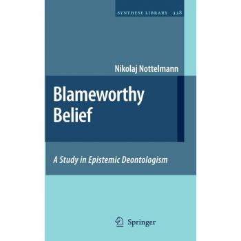 Nottelmann, Nikolaj: Blameworthy Belief