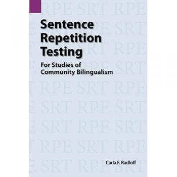 Radloff, Carla: Sentence Repetition Testing for Studies of Community Bilingualism
