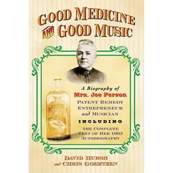 Biography of Mrs. Joe Person: Patent Remedy Entrepreneur and Musician