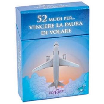 52 modi per... vincere la paura di volare. 52 carte