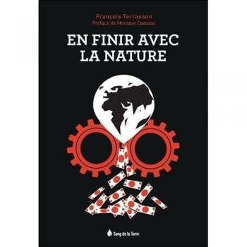 En finir avec la nature: Le lien ou l'absence de lien avec la nature, voilà le point crucial !