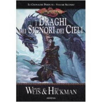 I draghi dei signori dei cieli. Le cronache perdute. DragonLance