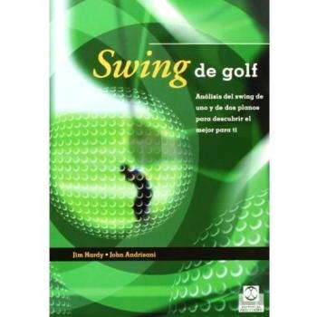 Swing de golf. Análisis del swing de uno y de dos planos (color)