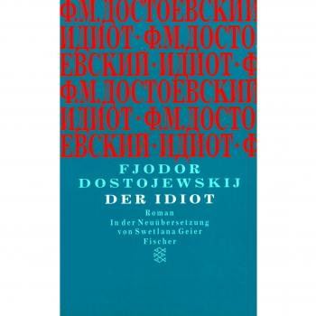 Dostojewskij, Fjodor M. Der Idiot: Roman
